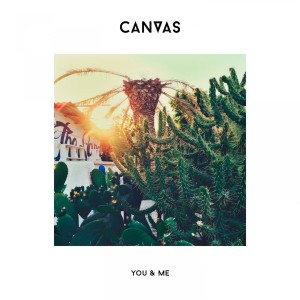 ดาวน์โหลดและฟังเพลง You & Me พร้อมเนื้อเพลงจาก Canvas