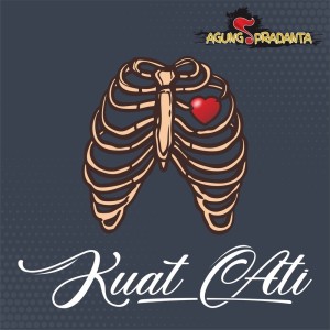 Listen to Kuat Ati song with lyrics from Agung Pradanta