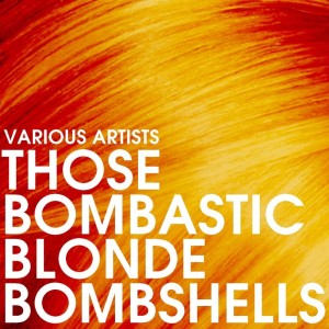 อัลบัม Those Bombastic Blonde Bombshells ศิลปิน Marilyn Maxwell
