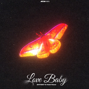 收聽BATI297的love baby (Explicit)歌詞歌曲