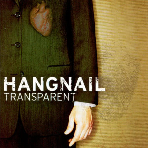 Hangnail的專輯Transparent