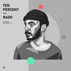 Listen to Ten Percent song with lyrics from Rado