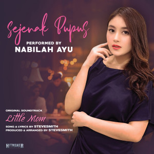 Listen to Sejenak Pupus song with lyrics from Nabilah Ayu