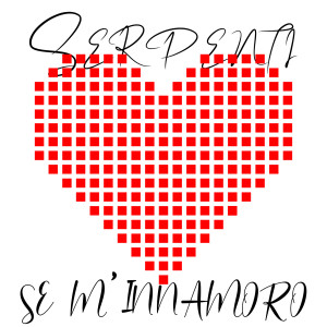 Listen to Se m'innamoro song with lyrics from Serpenti