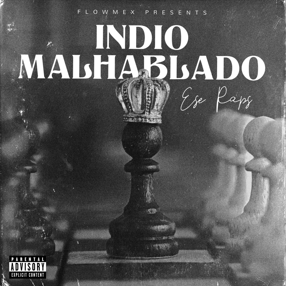 Indio Malhablado (Explicit)