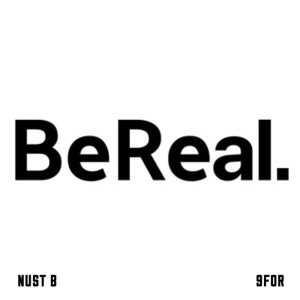 Dengarkan BeReal. (feat. 9for) (Remix|Explicit) lagu dari Nust B dengan lirik