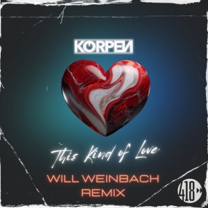 Album This Kind Of Love (Will Weinbach Remix) from Korpen