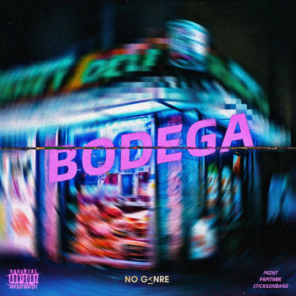 Bodega (Explicit)