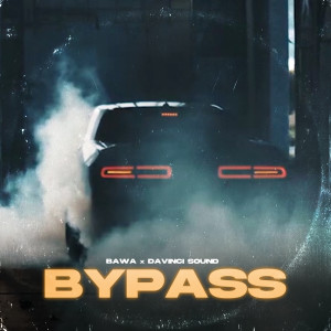 Bawa Saab的专辑Bypass (Explicit)