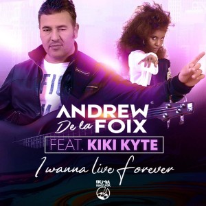 Album I Wanna Live Forever from Andrew De la Foix