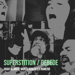 Hugo Blanco的專輯Superstition / Debede