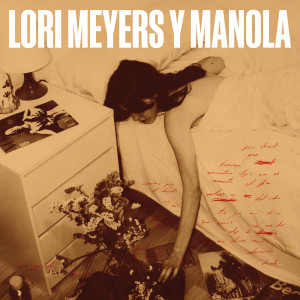 อัลบัม Tú Ya No Dices Nada ศิลปิน Lori Meyers
