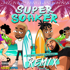 Listen to Super Soaker (Remix) (Explicit) song with lyrics from AD