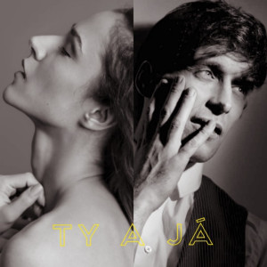Album Ty a Já (Explicit) from Roman Tomes