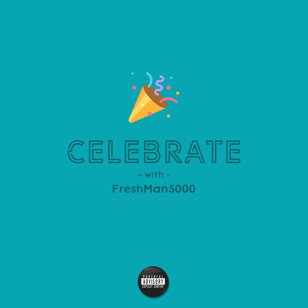 Celebrate (Explicit)