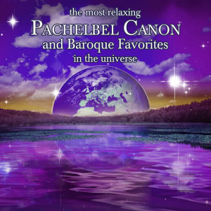 Various Artists的專輯Most Relaxing Pachelbel Canon and Baroque Favorites in the Universe