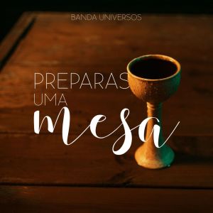 Album Preparas Uma Mesa from Banda Universos