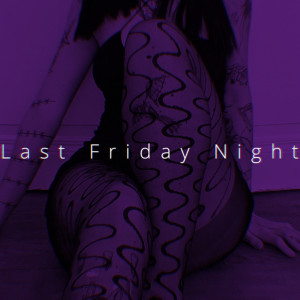 อัลบัม Last Friday Night (Sped Up) ศิลปิน Lukasz Gottwald