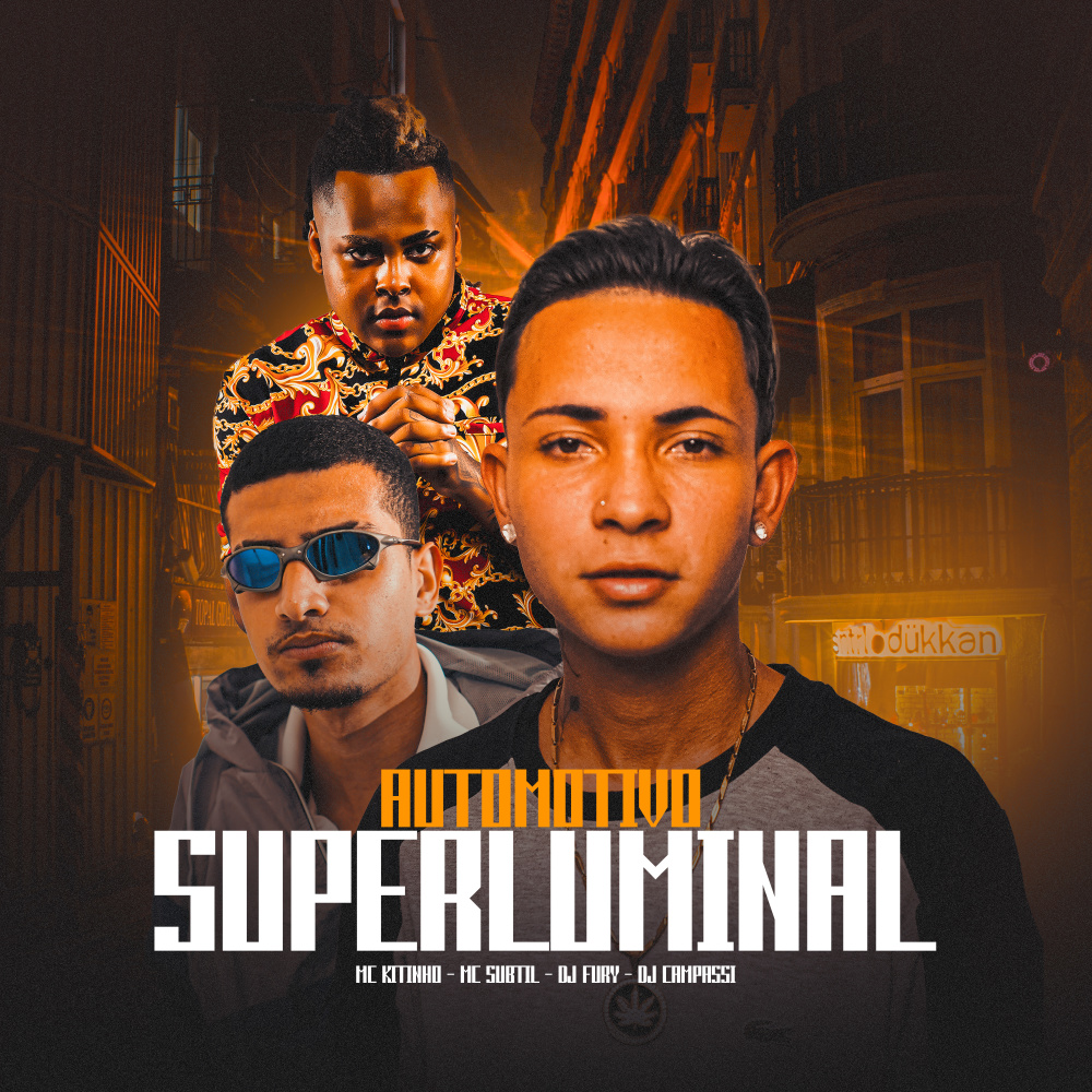 Automotivo Superluminal (Explicit)