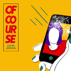 收聽Of Course的Pleurer pour elle (Explicit)歌詞歌曲