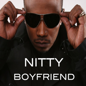 ดาวน์โหลดและฟังเพลง Boyfriend (Explicit) พร้อมเนื้อเพลงจาก Nitty