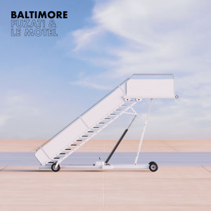 อัลบัม Baltimore (Explicit) ศิลปิน Le Motel