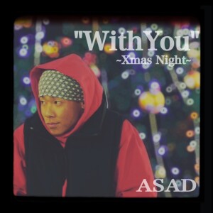 Listen to With You ~Xmas Night~ song with lyrics from Asad
