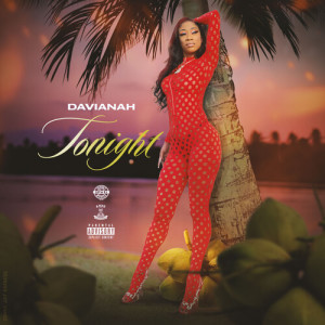 Davianah的專輯Tonight (Explicit)