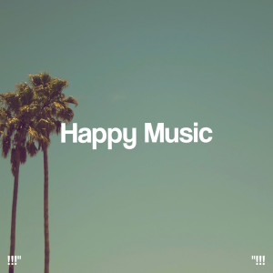 !!!" Happy Music "!!!