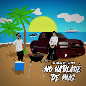 Listen to No Hablaré De Mas (Explicit) song with lyrics from Los Bros De Jalisco
