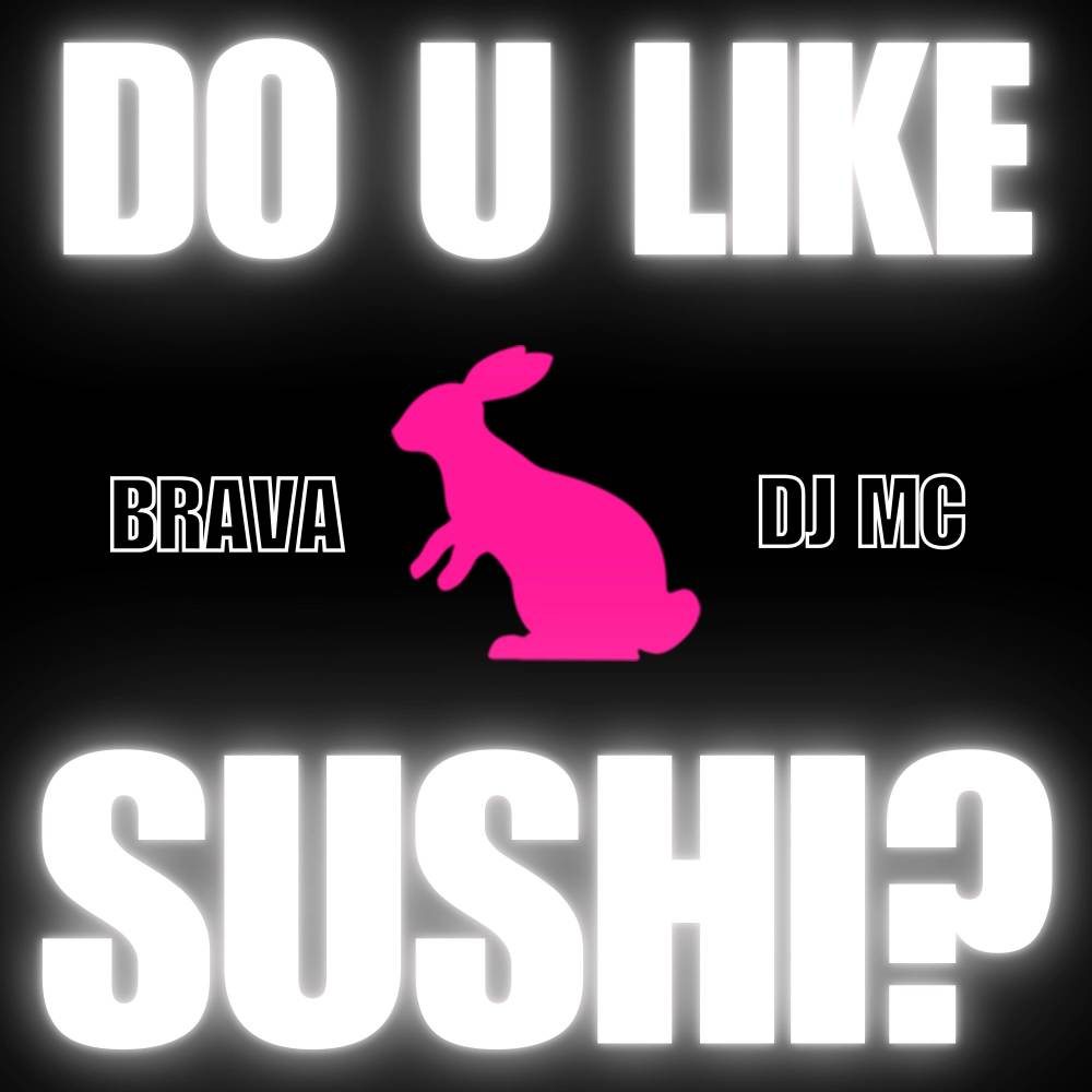 DO U LIKE SUSHI? (Explicit)