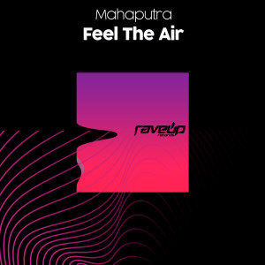 Mahaputra的專輯Feel The Air