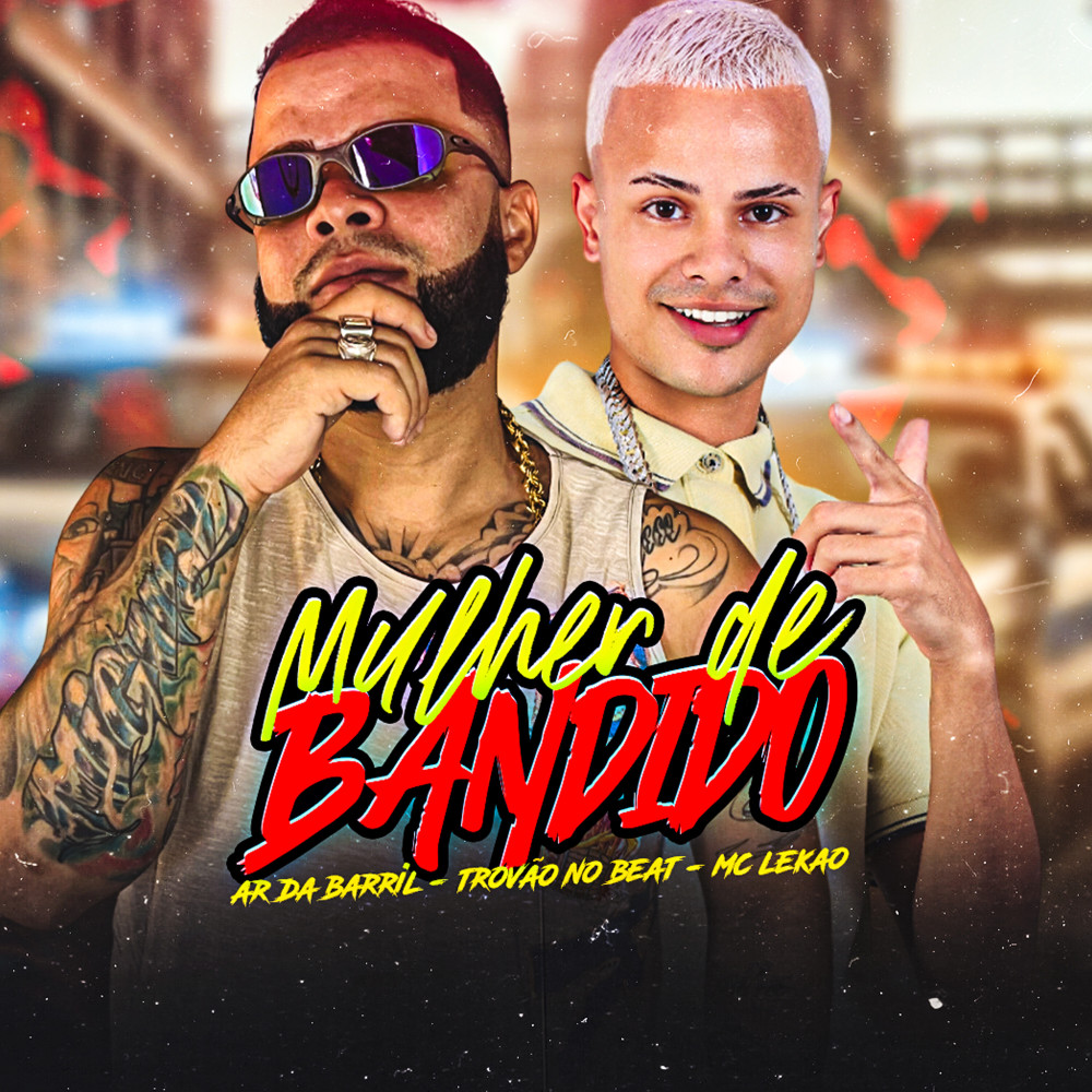 Mulher de Bandido (Explicit)