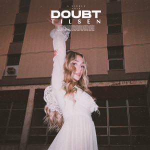 ดาวน์โหลดและฟังเพลง Doubt พร้อมเนื้อเพลงจาก Tilsen