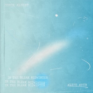 Listen to In The Bleak Midwinter song with lyrics from Conor Albert