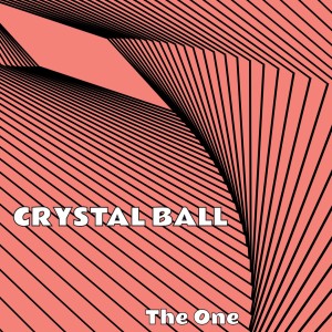 อัลบัม The One (Single Version) ศิลปิน Crystal Ball