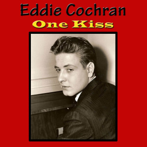 Listen to One Kiss song with lyrics from Eddie Cochran