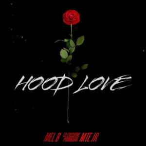 ดาวน์โหลดและฟังเพลง Hood Love (feat. MTE JR) (Explicit) พร้อมเนื้อเพลงจาก Mel B