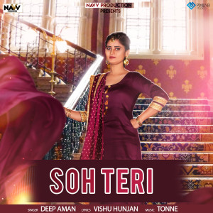 Listen to Soh Teri song with lyrics from Deep Aman