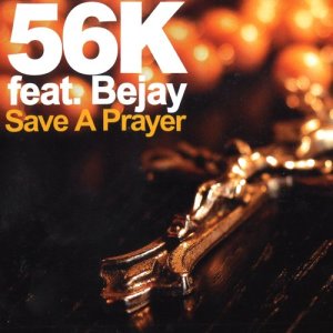 收聽56K的Save a Prayer (Radio Edit)歌詞歌曲
