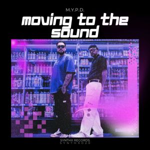 ดาวน์โหลดและฟังเพลง Moving to the Sound พร้อมเนื้อเพลงจาก M.Y.P.D.