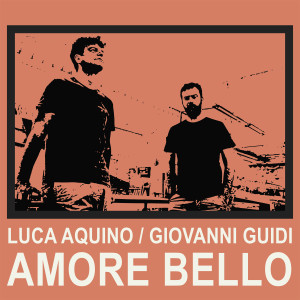 Luca Aquino的專輯Amore bello