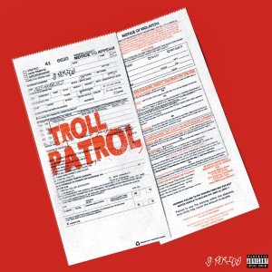 G Perico的專輯Troll Patrol (Explicit)