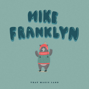 Dengarkan lagu The First Snow nyanyian Mike Franklyn dengan lirik