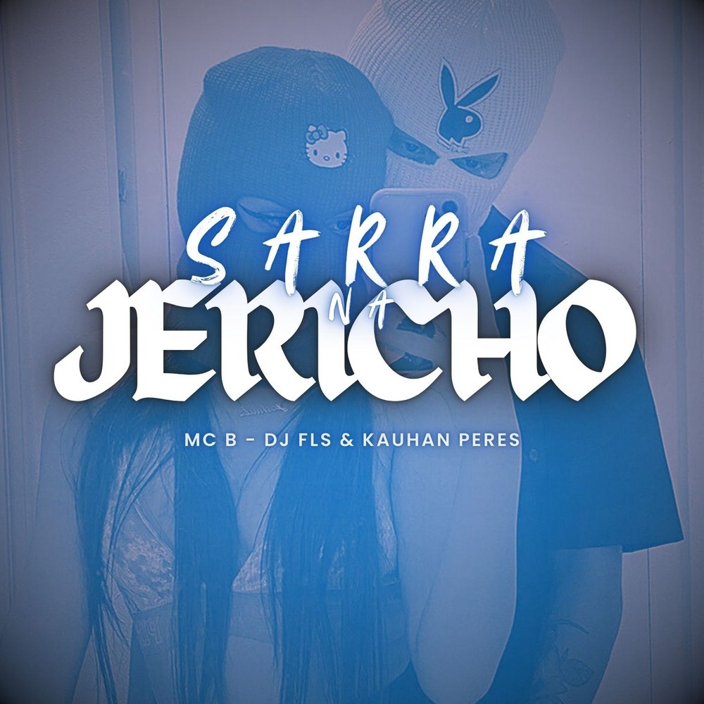 Sarra na Jericho (Remastered 2022|Explicit)