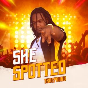 收聽Truepound的She Spotted (Explicit)歌詞歌曲