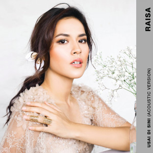 ดาวน์โหลดและฟังเพลง Usai Di Sini (Acoustic) พร้อมเนื้อเพลงจาก Raisa