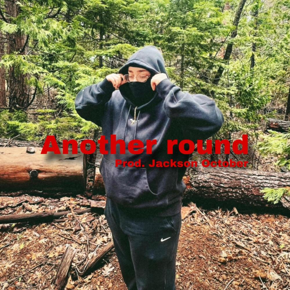 ANOTHER ROUND (Explicit)