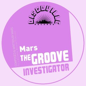 ดาวน์โหลดและฟังเพลง The Groove Investigator พร้อมเนื้อเพลงจาก Mars