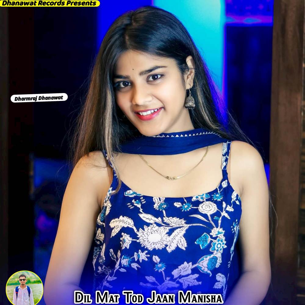 Dil Mat Tod Jaan Manisha